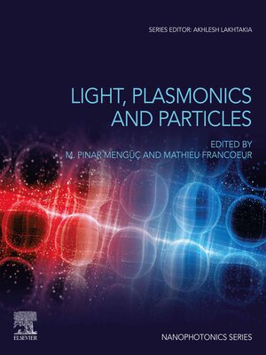 cover image of Light, Plasmonics and Particles